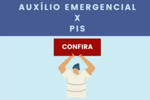Recebi auxilio emergencial, posso receber o PIS
