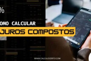 Como calcular juros compostos